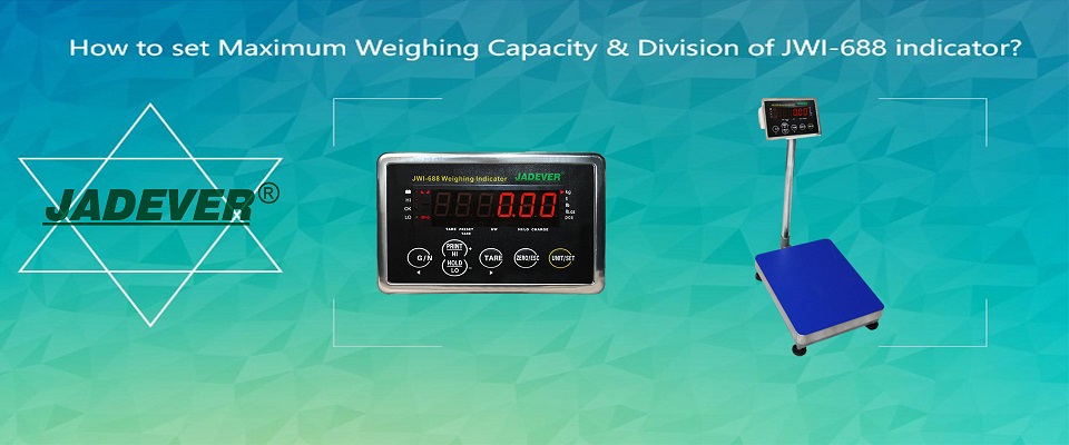 Come impostare la capacità di pesatura massima e la divisione dell'indicatore JWI-688?